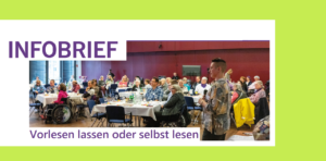 Zu sehen ist ein Teil vom Titelblatt vom Infobrief: Oben links das Logo vom Netzwerk, darunter ein Foto vom festlich geschmückten Saal mit Gästinnen und der Text "Infobrief". Rechts steht „Infobrief“. Unten: „Vorlesen lassen oder selbst lesen“